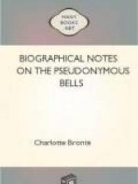 Biographical Notes On The Pseudonymous Bells