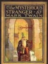 The Mysterious Stranger, And Other Stories