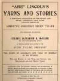 ''Abe'' Lincoln's Yarns And Stories