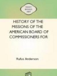 History Of The Missions Of The American Board Of Commissioners For Foreign Missions