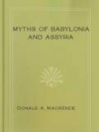 Myths Of Babylonia And Assyria