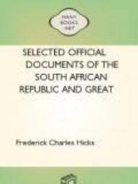 Selected Official Documents Of The South African Republic And Great Britain