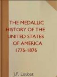 The Medallic History Of The United States Of America