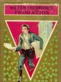 Walter Sherwood's Probation