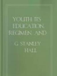 Youth: Its Education, Regimen, And Hygiene