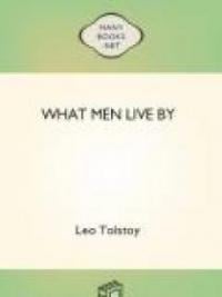 What Men Live By, And Other Tales