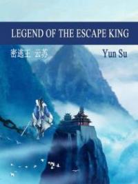 Legend Of The Escape King
