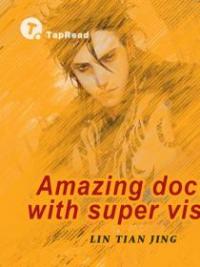 Amazing Doctor With Super Vision