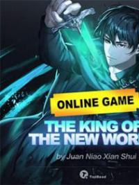 Online Game: The King Of The New World