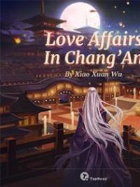 Love Affairs In Chang’an