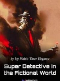 Super Detective In The Fictional World