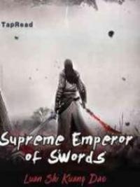 Supreme Emperor Of Swords